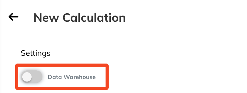 OnDemand_Calculation_DataWarehouseToggle.png