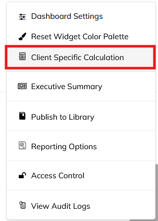 Dashboard_MoreOptions_ClientSpecificCalculations.png