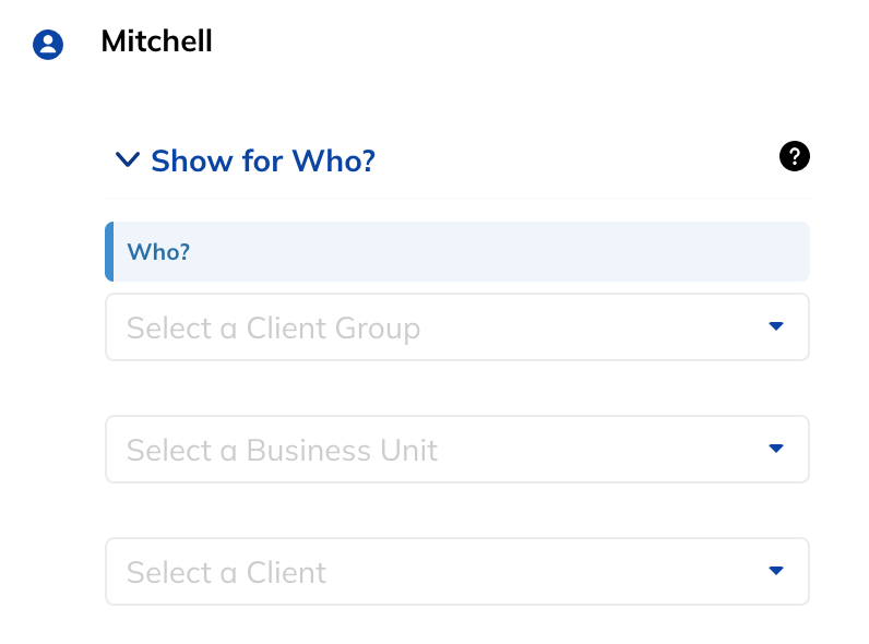 Show for Who Dropdown Menus