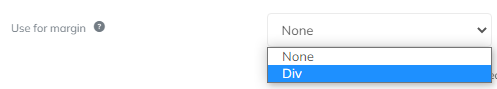 Use for Margin Dropdown